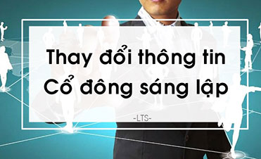 Thủ tục thay đổi thông tin cổ đông sáng lập công ty cổ phần